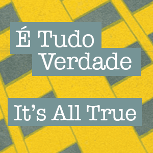 It's All True International Documentary Festival